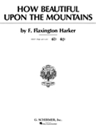 How Beautiful Upon The Mountains by Harker Flaxington - Galbraith - for Vocal Duet