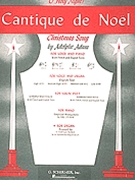 Cantique de Noel - Organ Solo by Adam Adolphe C - Noble T Tertius - for Organ Solo