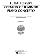 Concerto #1 In B-flat Minor Opening by Tchaikovsky Pyotr Ilyich - Grainger - for Piano