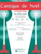 Cantique De Noel (o Holy Night) by Adam Adolphe C - Steiner - for Piano Solo