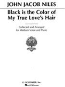 Black Is The Color Of My True Love's... by Niles John Jacob for Medium Voice