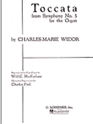 Toccata From Symphony #5 by Widor Charles-Marie - MaFarlane - for Organ Solo
