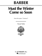 Must The Winter Come So Soon by Barber Samuel for Vocal