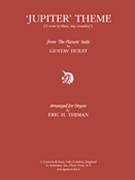 Jupiter Theme I Vow To Thee My Country by Holst Gustav - Thiman Eric - for Organ Solo