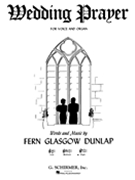 Wedding Prayer by Dunlap for High Voice