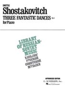 Three Fantastic Dances Opus 5 by Shostakovich Dmitri - Prostakoff - for Piano