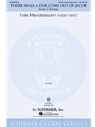 There Shall A Star Come Out Of Jacob by Mendelssohn Felix for SATB