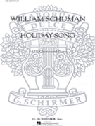 Holiday Song by Schuman William for SATB