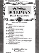 Four Canonic Choruses Unaccompanied A Cappella by Schuman W for SATB