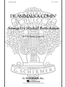 De Animals A Comin' Negro Spiritual A Cappella by Spirituals - Bartholomew Marshall - for SATB