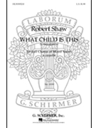 What Child Is This by Traditional English - Parker and Shaw - for SATB