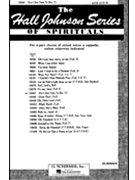 Ain't Got Time To Die by Spiritual - Johnson Hall - for SATB