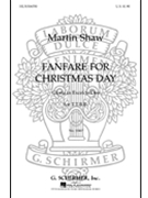 Fanfare for Christmas Day by Shaw M for TTBB