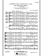 He That Shall Endure (from Elijah) by Mendelssohn Felix for SATB