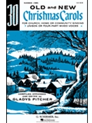 30 Old & New Christmas Carols by Various - Pitcher Gladys - for SATB