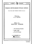 3 Hungarian Folksongs by Seiber Matyas - Seiber Matyas - for SSAA