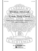 Come Holy Ghost by Attwood Thomas for SAB