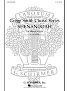 Shenandoah by Traditional Chantey - Smith Gregg - for SATB a cappella