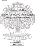 Judah's Song of Praise by Adler Samuel for SATB