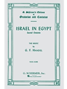 Israel In Egypt by Handel George Frideric for SATB Vocal Score