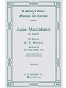 Judas Maccabaeus by Handel George Frideric - Morrell T - for SATB