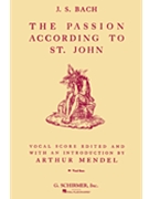 St John Passion by Bach Johann Sebastian - Mendel Arthur - for SATB