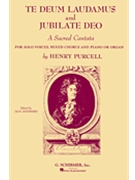 Te Deum Laudamus and Jubiliate Deo by Purcell Henry - D Smithers - for SATB