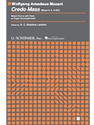Credo Mass by Mozart Wolfgang Amadeus - Landon H C Robbins - for SATB