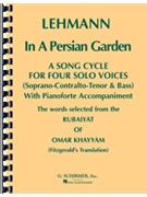 In A Persian Garden by Lehmann Liza for Vocal