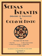 Scenas Infantis (Memories of Childhood) by Pinto for Piano