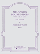 Melodious Double-stops Bk 1 by Trott Josephine for Violin Method (Bk 1)