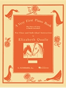 Very First Piano Book for Class or Individual by Quaile Elizabeth for