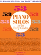 53 Piano Solos In The Early Grades by Various for Piano