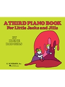 Third Piano Book for Little Jacks and Jills by Rodgers Irene for