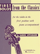 First Solos From The Classics by Various - Applebaum Samuel - for Violin Collection