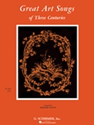 Great Art Songs Of 3 Centuries by Various - Taylor - for High Voice Collection