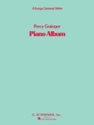Piano Album Centennial Ed by Grainger Percy Aldridge for Piano
