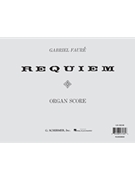 Requiem Opus 48 by Faure - Stephens - for Organ