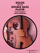 Solos For The Double Bass Player by Various - Zimmerman Oscar - for String Bass and Piano