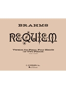 Requiem by Brahms Johannes - Van Camp Leonard - for 1 Piano 4 Hands