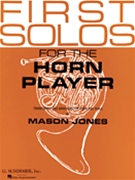 1st Solos For The Horn Player by Various - Jones - for French Horn Solo