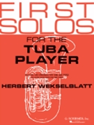 1st Solos For The Tuba Player by Various - Wekselblatt - for Tuba Solo