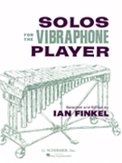 Solos For The Vibraphone Player by Various - Finkel - for Vibes Solo