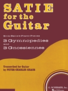 Satie for the Guitar by Satie Erik for