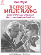 The First Step in Flute Playing - Book 1 by Moyse Louis for Flute