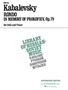 Rondo in Memory of Prokofieff Op. 79 by Kabalevsky Dmitri for Cello