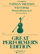 Polonaise Brillante No 2 Opus 21 In A by Wieniawski Henri - Milstein Nathan - for Violin and Piano