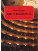 Die Fledermaus by Strauss Johann - Martin - for Opera Voc