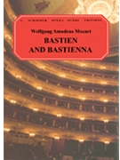 Bastien & Bastienna by Mozart Wolfgang Amadeus - Benz Hamilton - for Opera Voc