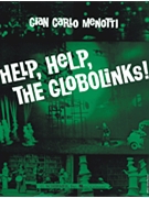 Help Help The Globolinks by Menotti Gian Carlo for